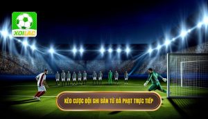 Kèo cược đội ghi bàn từ đá phạt trực tiếp