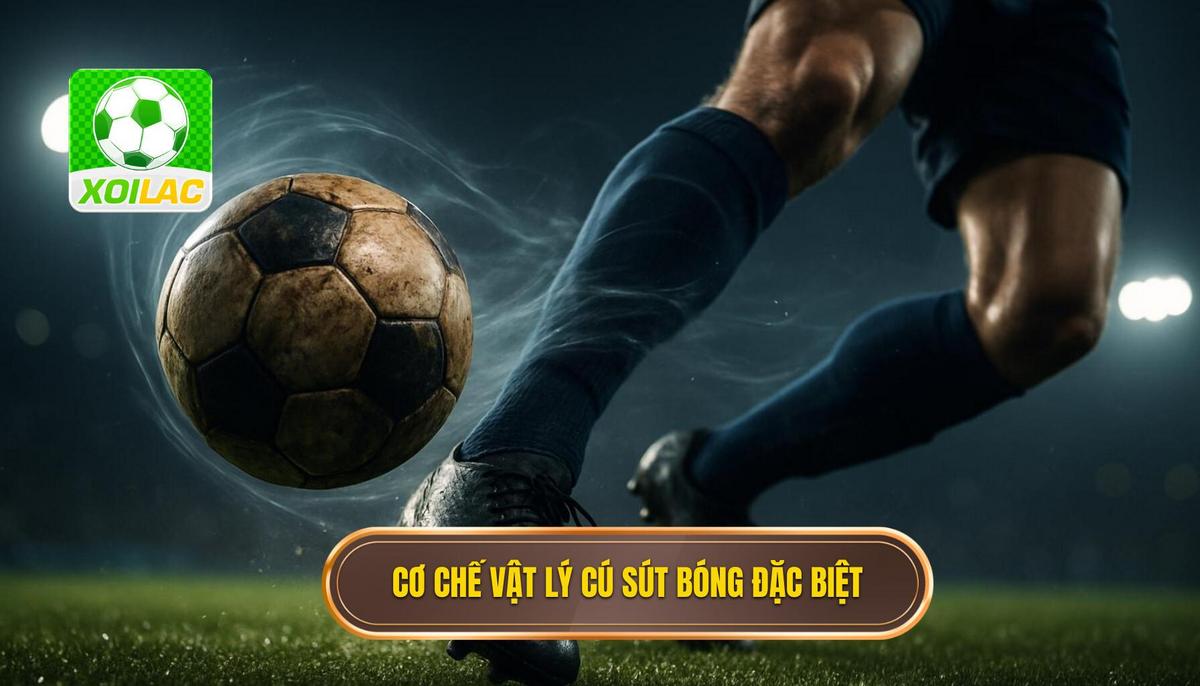 Cơ chế Vật lý đằng sau cú sút Knuckleball