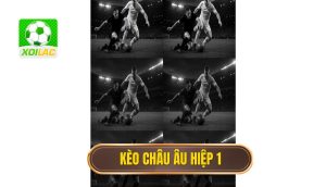thumb - kèo châu âu hiệp 1
